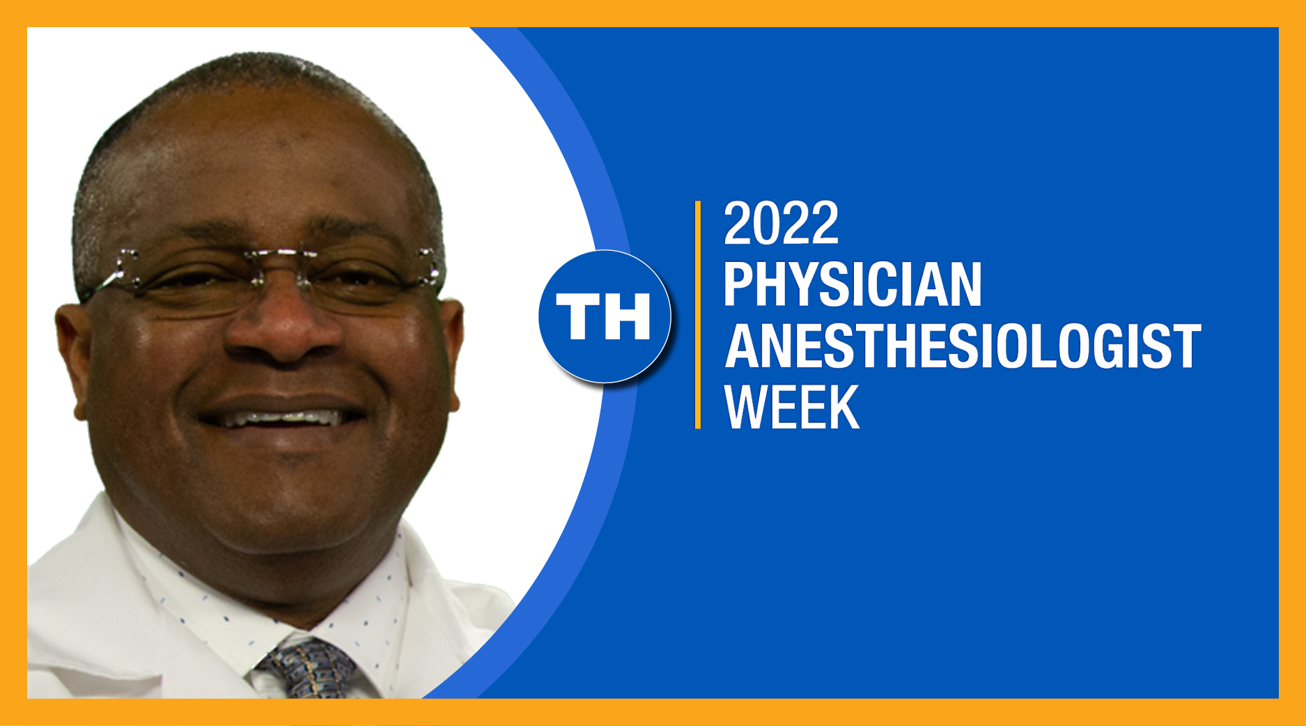 Recognizing Physician Anesthesiologist Week