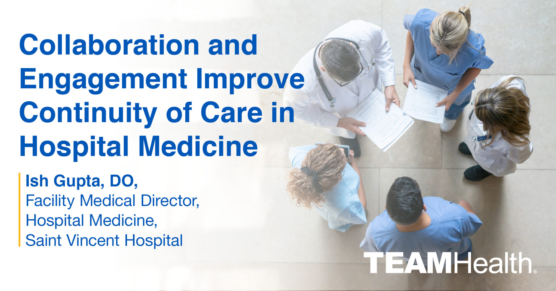 Transitioning Hospital Medicine Groups Dr. Ish Gupta TeamHealth