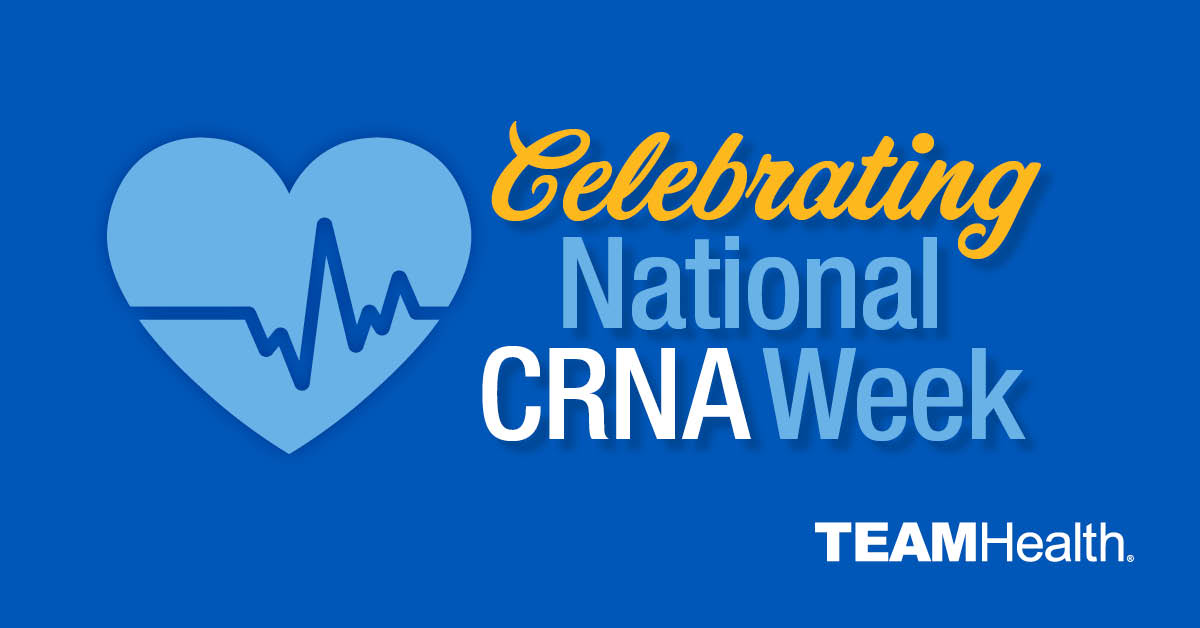 Celebrating CRNA Week 2023 Dr. Jay Mesrobian TeamHealth