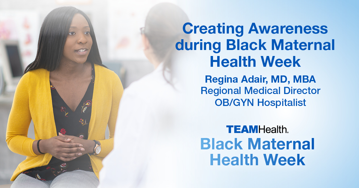 Black Maternal Health Week - Dr. Regina Adair - TeamHealth